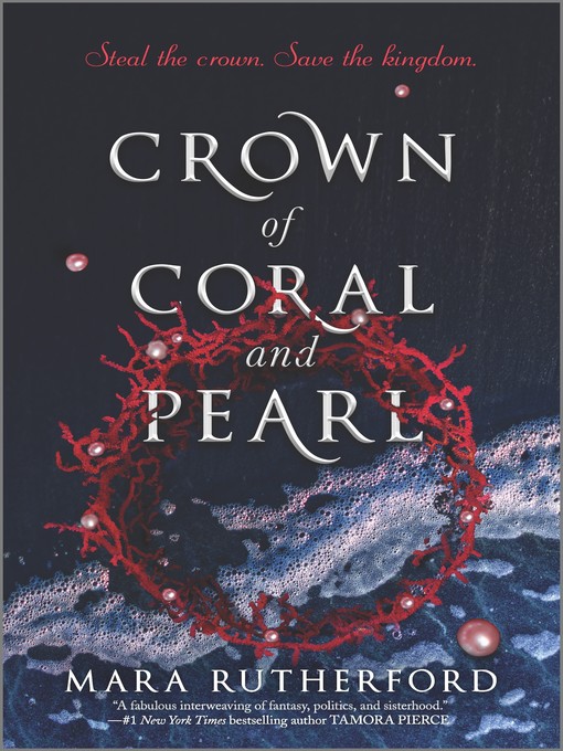 Title details for Crown of Coral and Pearl by Mara Rutherford - Available